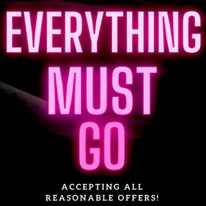 EVERYTHING MUST GO TODAY!!!